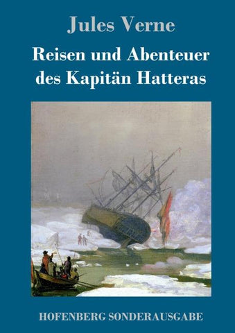 Reisen und Abenteuer des Kapitän Hatteras