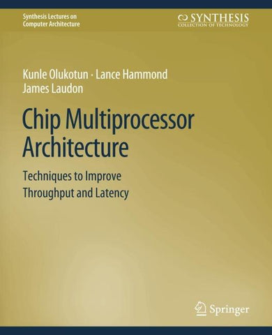 Chip Multiprocessor Architecture