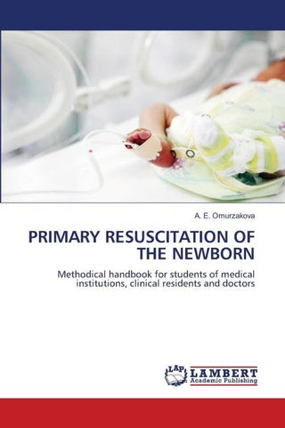 PRIMARY RESUSCITATION OF THE NEWBORN
