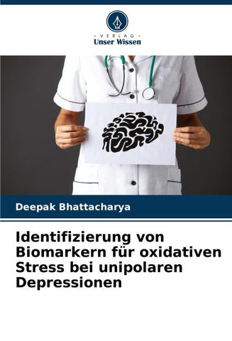 Identifizierung von Biomarkern für oxidativen Stress bei unipolaren Depressionen