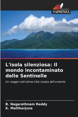 L'isola silenziosa: Il mondo incontaminato delle Sentinelle