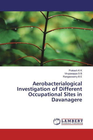 Aerobacterialogical Investigation of Different Occupational Sites in Davanagere