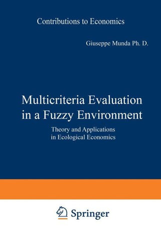 Multicriteria Evaluation in a Fuzzy Environment