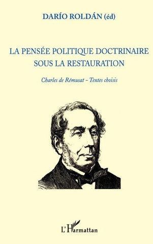 La pensée politique doctrinaire sous la restauration