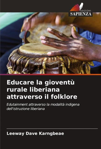 Educare la gioventù rurale liberiana attraverso il folklore