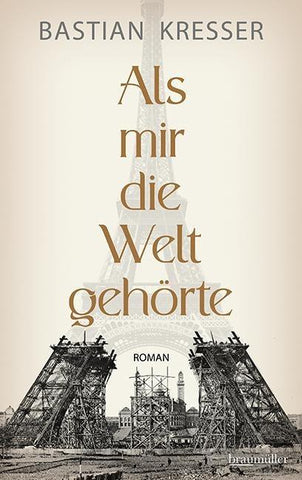 Als mir die Welt gehörte