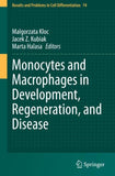 Monocytes and Macrophages in Development, Regeneration, and Disease