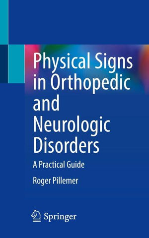 Physical Signs in Orthopedic and Neurologic Disorders