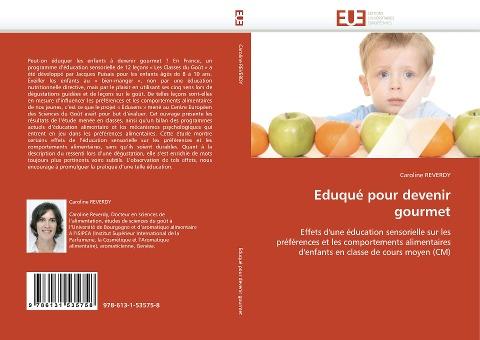 Eduqué pour devenir gourmet