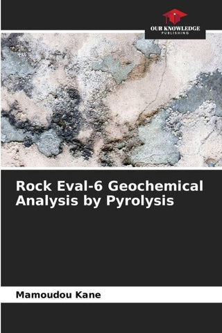 Rock Eval-6 Geochemical Analysis by Pyrolysis