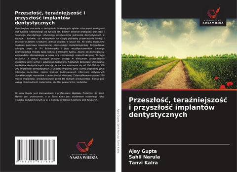 Przesz¿o¿¿, tera¿niejszo¿¿ i przysz¿o¿¿ implantów dentystycznych