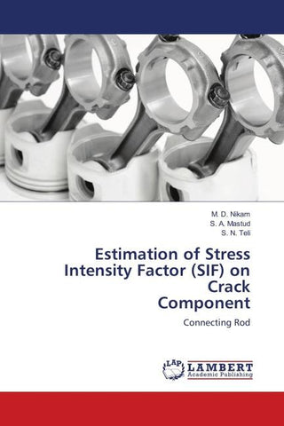 Estimation of Stress Intensity Factor (SIF) on Crack Component