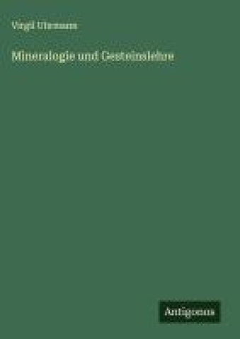 Mineralogie und Gesteinslehre