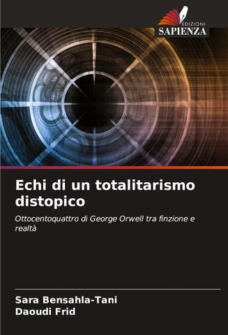 Echi di un totalitarismo distopico