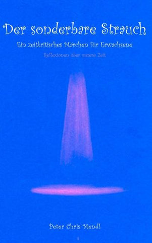 Der sonderbare Strauch