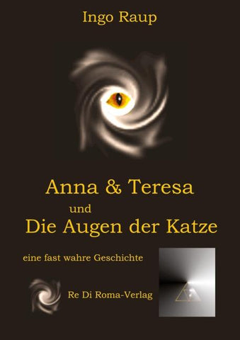 Anna und Teresa und Die Augen der Katze