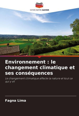 Environnement : le changement climatique et ses conséquences