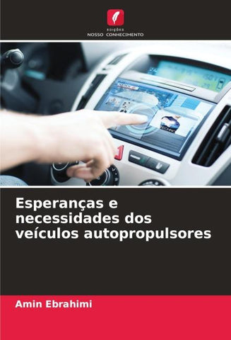 Esperanças e necessidades dos veículos autopropulsores