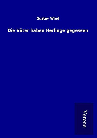 Die Väter haben Herlinge gegessen