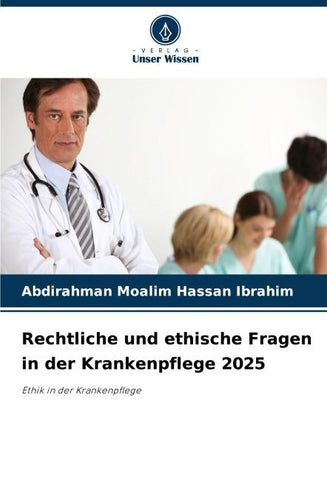 Rechtliche und ethische Fragen in der Krankenpflege 2025