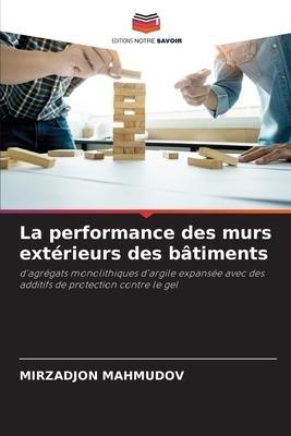 La performance des murs extérieurs des bâtiments