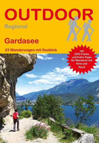 Gardasee 23 Wanderungen mit Seeblick
