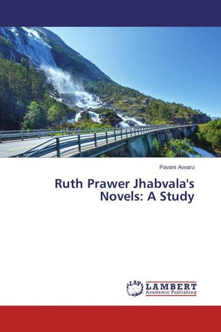 Ruth Prawer Jhabvala's Novels: A Study