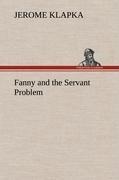 Fanny and the Servant Problem