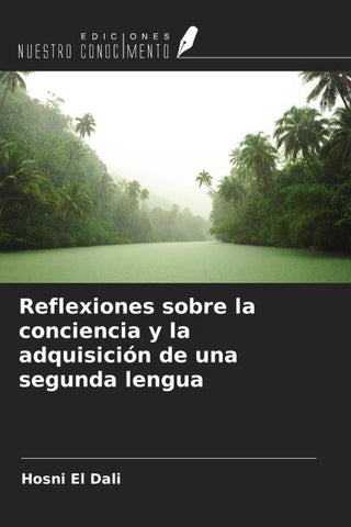 Reflexiones sobre la conciencia y la adquisición de una segunda lengua