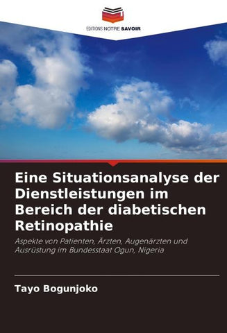 Eine Situationsanalyse der Dienstleistungen im Bereich der diabetischen Retinopathie