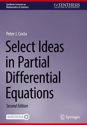 Select Ideas in Partial Differential Equations
