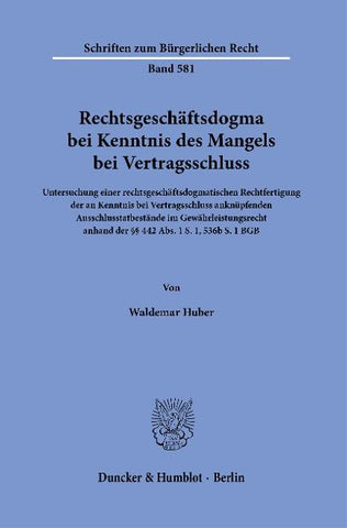 Rechtsgeschäftsdogma bei Kenntnis des Mangels bei Vertragsschluss