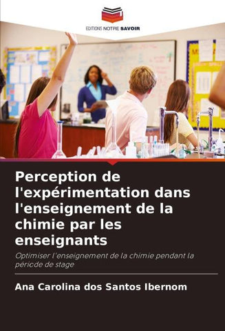 Perception de l'expérimentation dans l'enseignement de la chimie par les enseignants