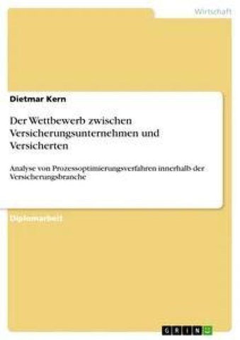 Der Wettbewerb zwischen Versicherungsunternehmen und Versicherten