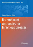 Recombinant Antibodies for Infectious Diseases