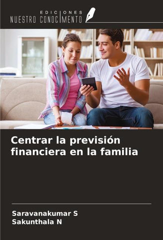 Centrar la previsión financiera en la familia