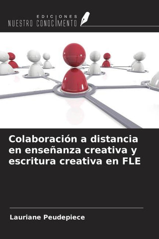 Colaboración a distancia en enseñanza creativa y escritura creativa en FLE
