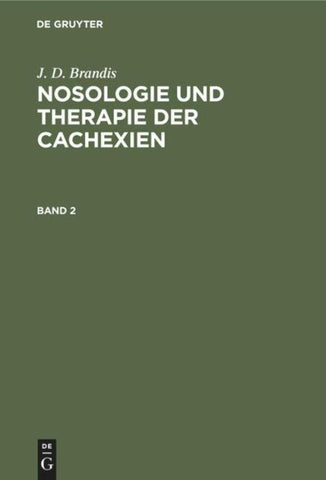 Nosologie und Therapie der Cachexien. Band 2