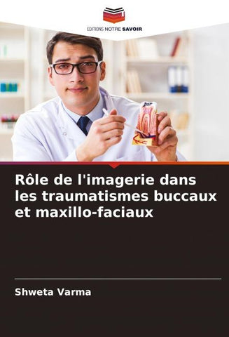 Rôle de l'imagerie dans les traumatismes buccaux et maxillo-faciaux