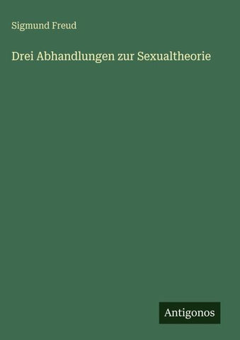 Drei Abhandlungen zur Sexualtheorie