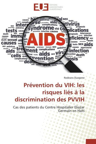 Prévention du VIH: les risques liés á la discrimination des PVVIH