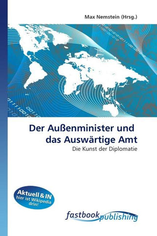 Der Außenminister und das Auswärtige Amt