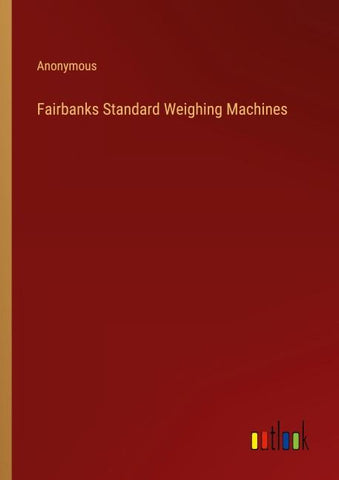 Fairbanks Standard Weighing Machines