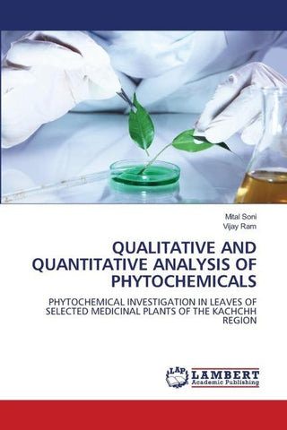 QUALITATIVE AND QUANTITATIVE ANALYSIS OF PHYTOCHEMICALS