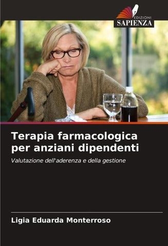 Terapia farmacologica per anziani dipendenti