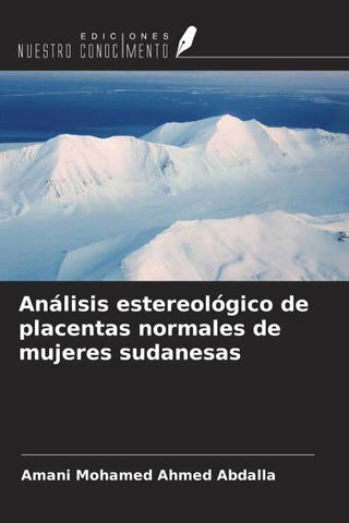 Análisis estereológico de placentas normales de mujeres sudanesas