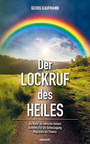 Der Lockruf des Heiles