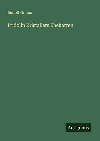 Fridolin Kristallers Ehekarren