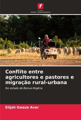 Conflito entre agricultores e pastores e migração rural-urbana