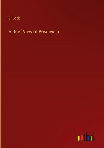 A Brief View of Positivism